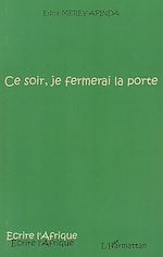 Télécharger le livre :  Ce soir, je fermerai la porte