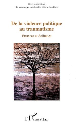 Téléchargez le livre :  De la violence politique au traumatisme