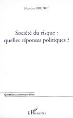 Télécharger le livre :  Société du risque : quelles réponses politiques ?