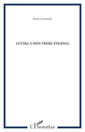 Téléchargez le livre :  Lettre à mon frère éternel
