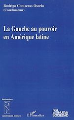 Download this eBook La Gauche au pouvoir en Amérique latine
