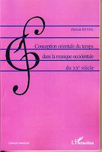 Télécharger le livre :  Conception orientale du temps dans la musique occidentale du XXè siècle