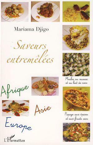 Téléchargez le livre :  Saveurs entremêlées