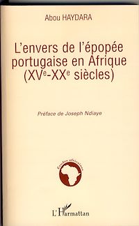Télécharger le livre :  L'envers de l'épopée portugaise en Afrique (XVe-XXe siècles)