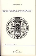 Télécharger le livre :  Qu'est-ce que l'université ?