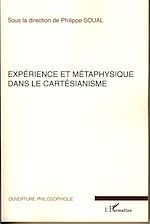 Download this eBook Expérience et métaphysique dans le cartésianisme