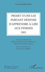 Télécharger le livre :  Projet d'une loi portant défense d'apprendre à lire aux femmes (1801)
