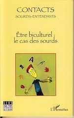 Télécharger le livre :  Etre biculturel : le cas des sourds