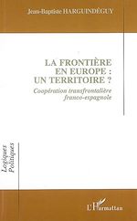 Télécharger le livre :  La frontière en Europe : un territoire ?