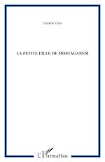 Télécharger le livre :  La petite fille de Mostaganem