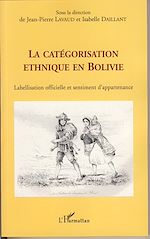 Télécharger le livre :  La catégorisation ethnique en Bolivie