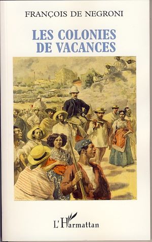 Téléchargez le livre :  Les colonies de vacances