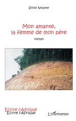 Télécharger le livre :  Mon amante, la femme de mon père