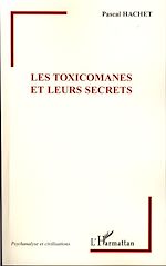 Télécharger le livre :  Les Toxicomanes et leurs secrets