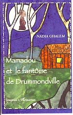 Télécharger le livre :  Mamadou et le fantôme de Drummondville