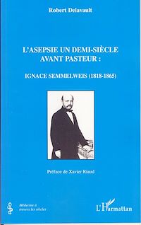 Télécharger le livre :  L'asepsie un demi-siècle avant Pasteur