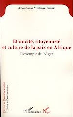Télécharger le livre :  Ethnicité, citoyenneté et culture de la paix en Afrique