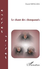 Télécharger le livre :  Le chant des chimpanzés