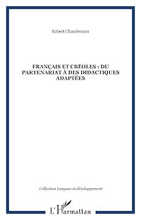 Télécharger le livre :  Français et créoles : du partenariat à des didactiques adaptées