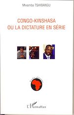 Download this eBook Congo-Kinshasa ou la dictature en série
