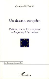 Télécharger le livre :  Un dessein européen