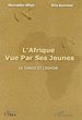 Télécharger le livre :  L'Afrique vue par ses jeunes