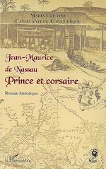 Télécharger le livre :  Jean-Maurice de Nassau