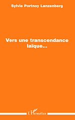 Télécharger le livre :  Vers une transcendance laïque...