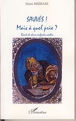 Télécharger le livre :  Sauvés ! Mais à quel prix ?