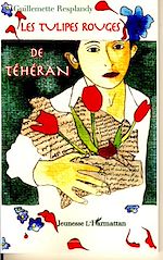 Télécharger le livre :  Les tulipes rouges de Téhéran