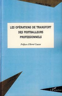 Télécharger le livre :  Les opérations de transfert des footballeurs professionnels