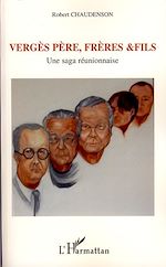 Télécharger le livre :  Vergès père, frères et fils