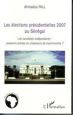 Download this eBook Les élections présidentielles 2007 Au Sénégal