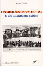 Télécharger le livre :  L'ordre de la Merci en France 1574-1792