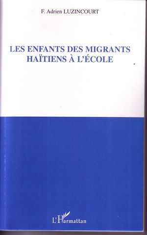 Téléchargez le livre :  Les enfants des migrants Haïtiens à l'école