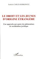 Télécharger le livre :  Le droit et les jeunes d'origine étrangère