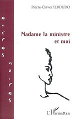 Télécharger le livre :  Madame la ministre et moi