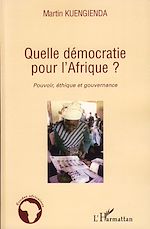 Télécharger le livre :  Quelle démocratie pour l'Afrique ?