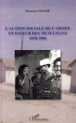 Télécharger le livre :  L'action sociale de l'armée en faveur des musulmans