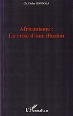 Télécharger le livre :  Africanisme: la crise d'une illusion
