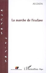 Télécharger le livre :  La marche de l'esclave