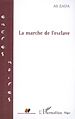 Télécharger le livre :  La marche de l'esclave