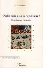 Télécharger le livre :  Quelle école pour la République ?