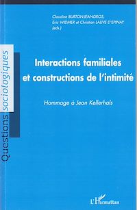 Télécharger le livre :  Interactions familiales et constructions de l'intimité