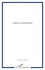Télécharger le livre :  Adèle a ses raisons