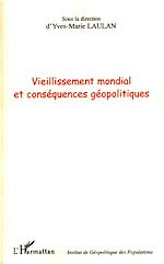 Télécharger le livre :  Vieillissement mondial et conséquences géopolitiques