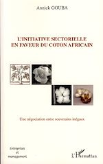 Télécharger le livre :  L'initiative sectorielle en faveur du coton africain