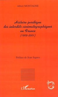 Télécharger le livre :  Histoire juridique des interdits cinématographiques en France