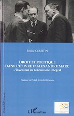 Télécharger le livre :  Droit et politique dans l'oeuvre d'Alexandre Marc