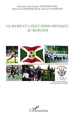 Télécharger le livre :  Le sport et l'éducation physique au Burundi
